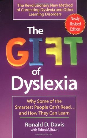 Dyslexia is a gift as explained in the book by Ron Davis